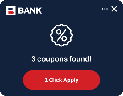 Coupon Alert is dark blue has a generic bank logo, coupon icon, 3 coupons found! and button that says 1 Click Apply.