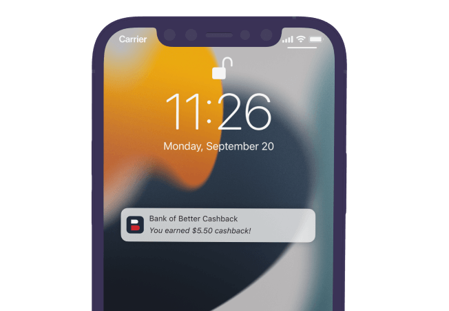 iOS Earning Alert on dark purple clay mobile device says bank of better cashback followed by you earned $5.50 cashback!